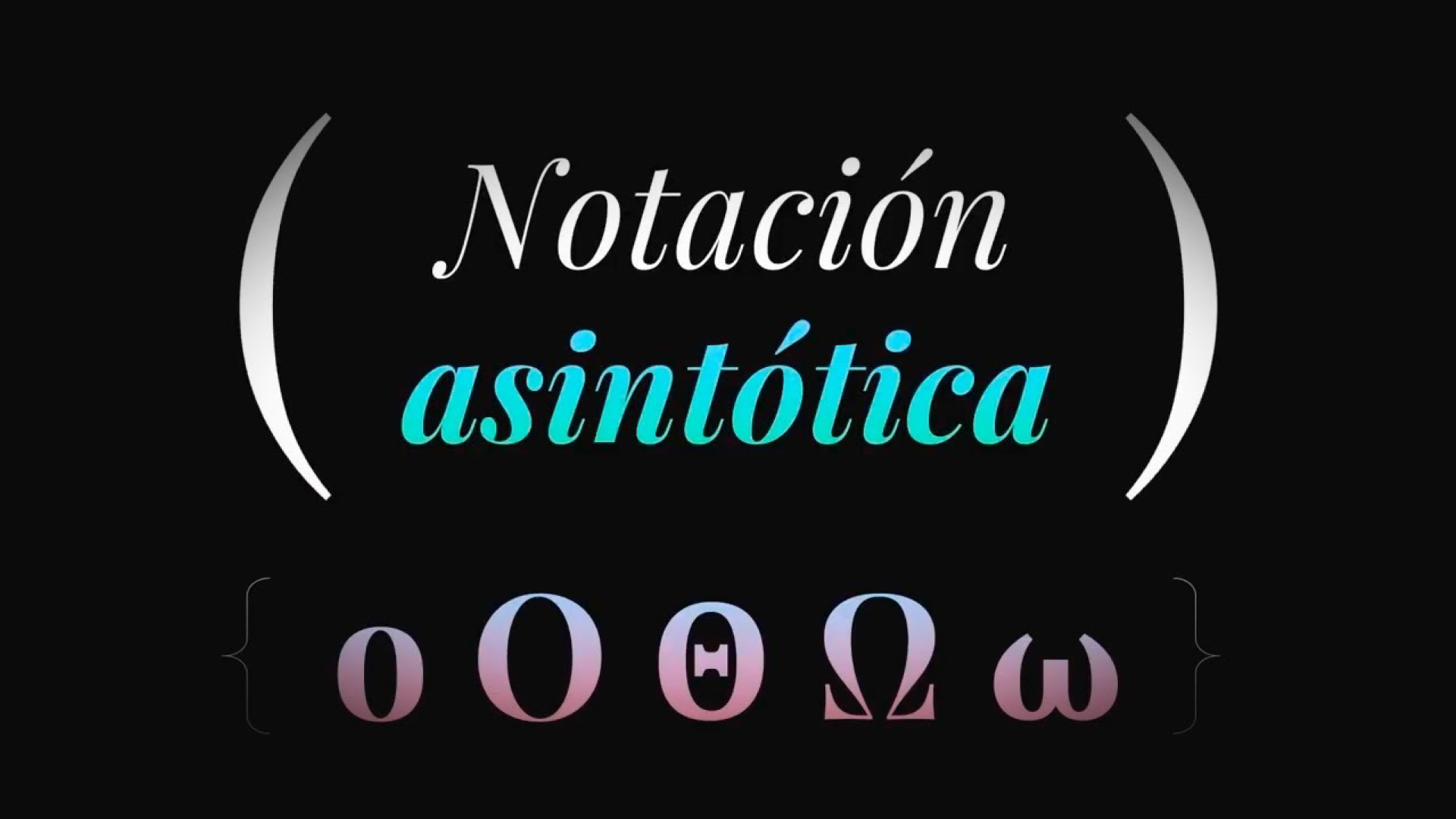¿Cómo funciona la notación asintótica?